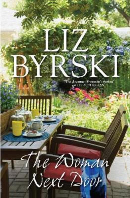The Woman Next Door by Liz Byrski - 9781925481587