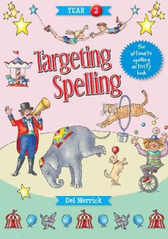 Targeting Spelling Activity Book Year 2 by Del Merrick - 9781925490206