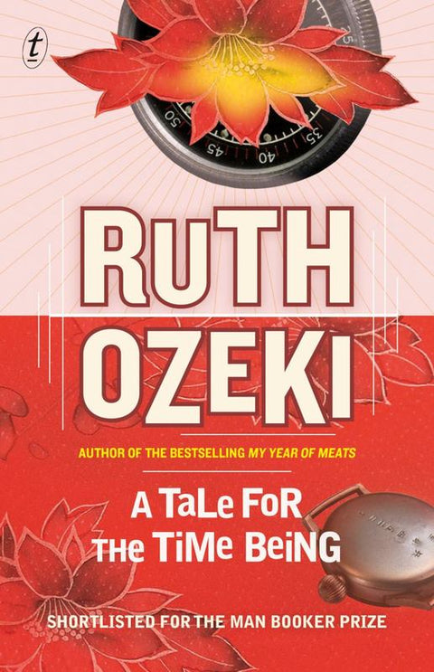 A Tale for the Time Being by Ruth Ozeki - 9781925498950