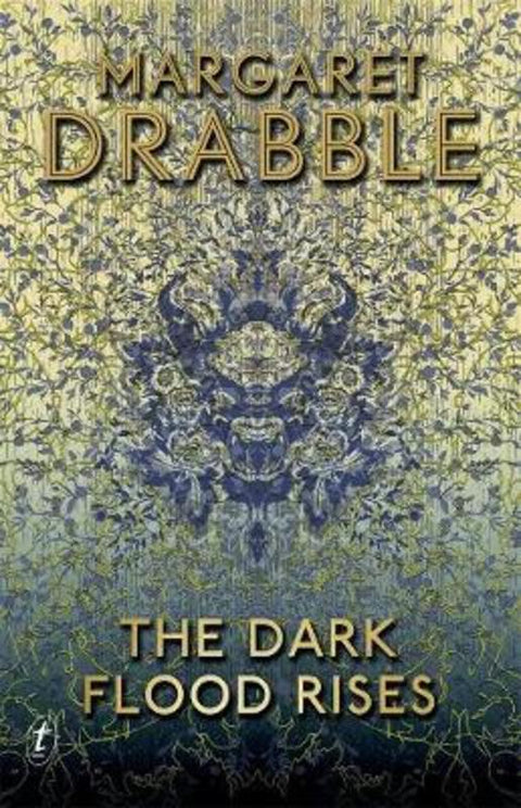 The Dark Flood Rises by Margaret Drabble - 9781925498967