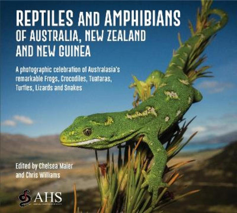 Reptiles and Amphibians of Australia, New Zealand and New Guinea by Australian Herpetological Society - 9781925546736