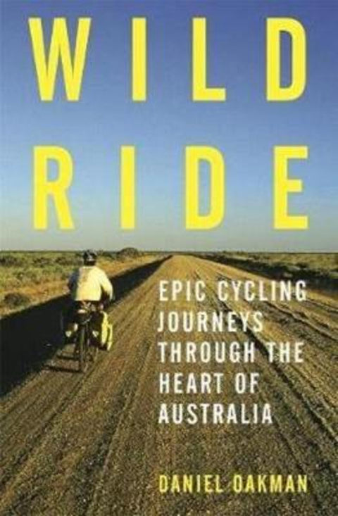 Wild Ride by Daniel Oakman - 9781925556841