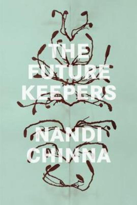 The Future Keepers by Nandi Chinna - 9781925591842