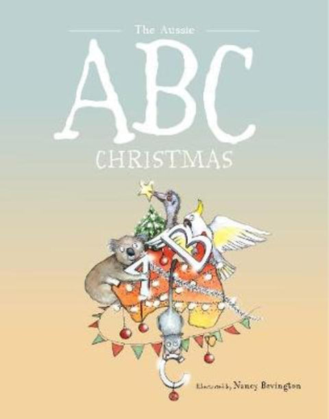 The Aussie ABC Christmas by Nancy Bevington - 9781925594805