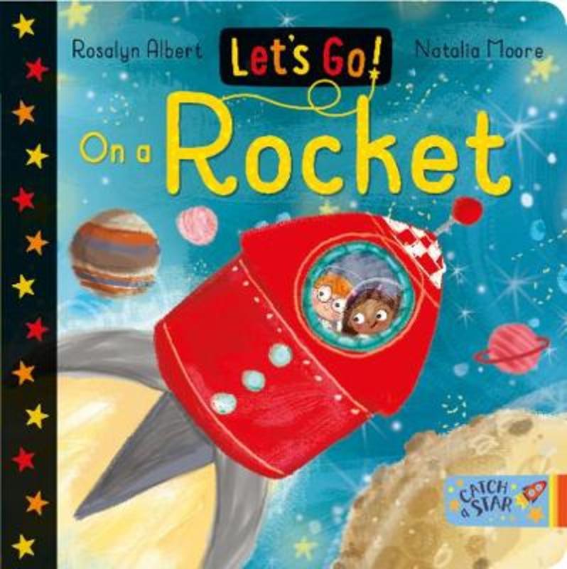 Let's Go! On a Rocket by Rosalyn Albert - 9781925594881