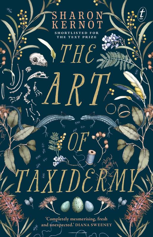 The Art Of Taxidermy by Sharon Kernot - 9781925603743