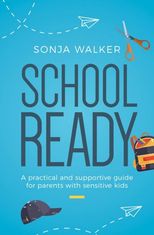 School Ready by Sonja Walker - 9781925648638