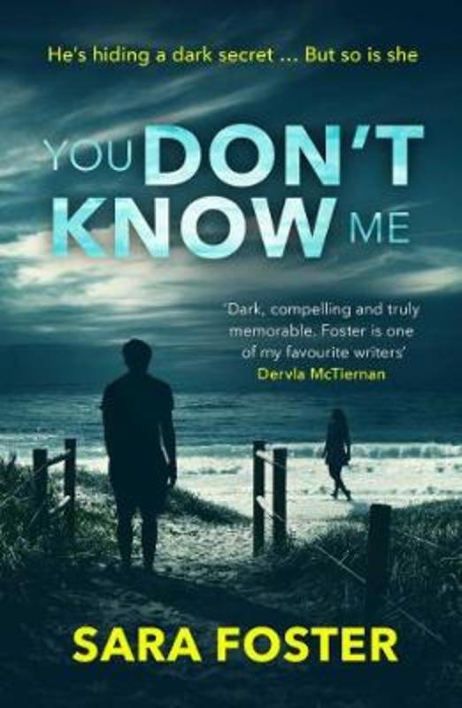 You Don't Know Me by Sara Foster - 9781925685374