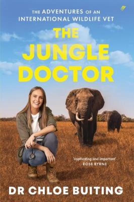 The Jungle Doctor by Chloe Buiting - 9781925700671
