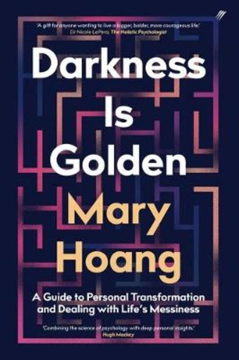 Darkness is Golden by Mary Hoang - 9781925700718