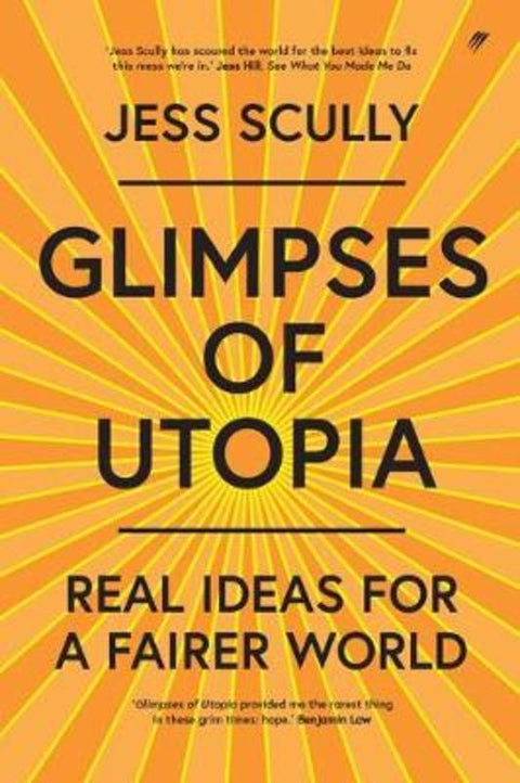 Glimpses of Utopia