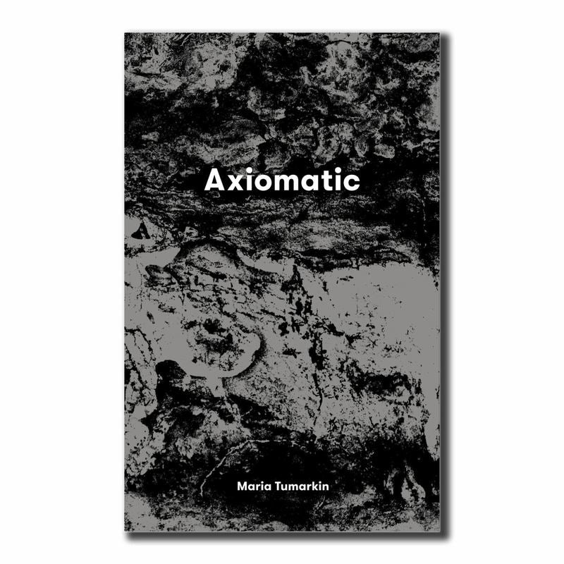 Axiomatic by Maria Tumarkin - 9781925704051