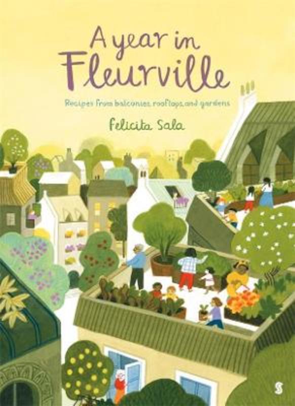 A Year in Fleurville by Felicita Sala - 9781925713299