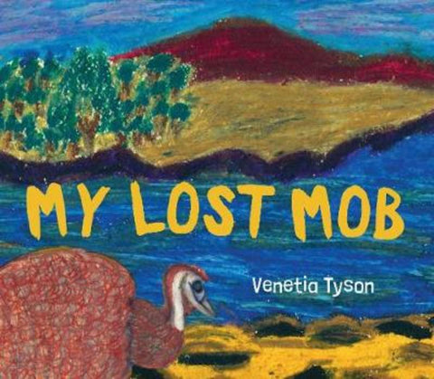 My Lost Mob by Venetia Tyson - 9781925768763
