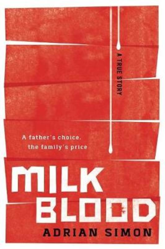 Milk-Blood by Adrian Simon - 9781925786309