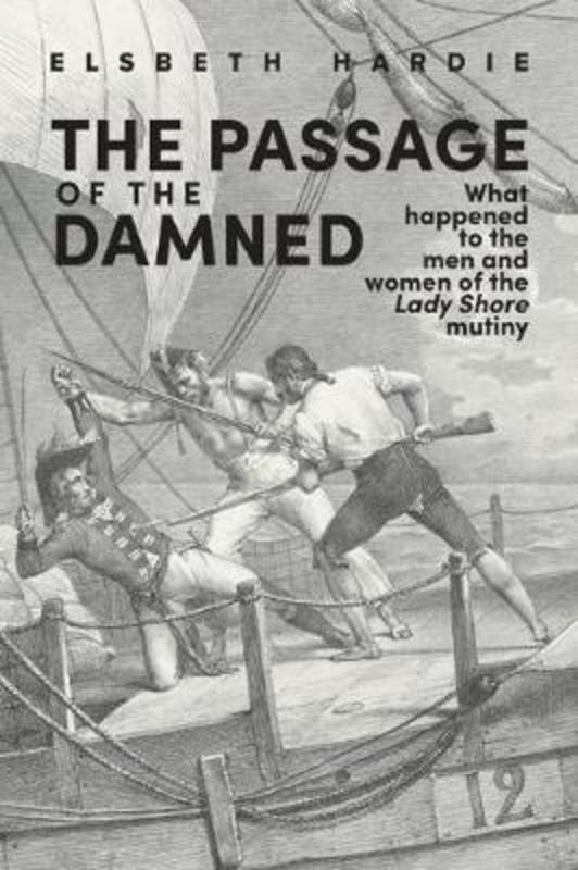 The Passage of the Damned by Elsbeth Hardie - 9781925801651