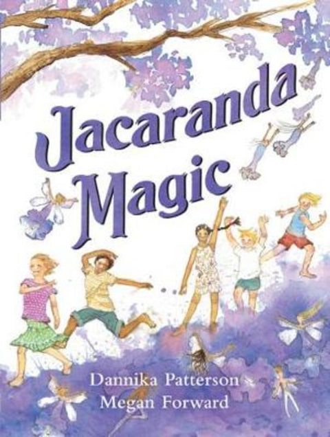Jacaranda Magic by Dannika Patterson - 9781925804003