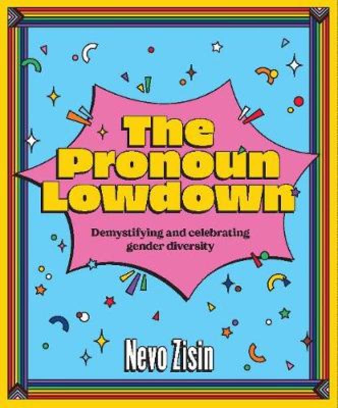The Pronoun Lowdown by Nevo Zisin - 9781925811803