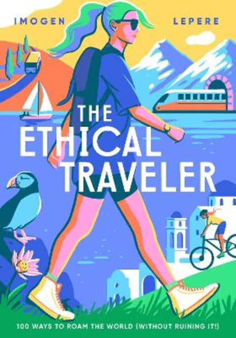 The Ethical Traveller by Imogen Lepere - 9781925811988