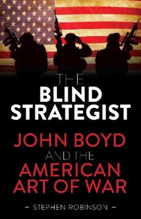 The Blind Strategist by Stephen Robinson - 9781925820348