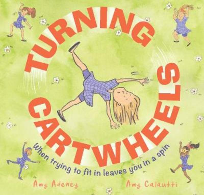 Turning Cartwheels by Amy Adeney - 9781925820515