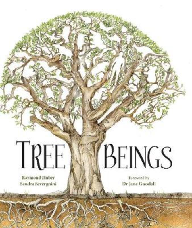 Tree Beings by Raymond Huber - 9781925820539