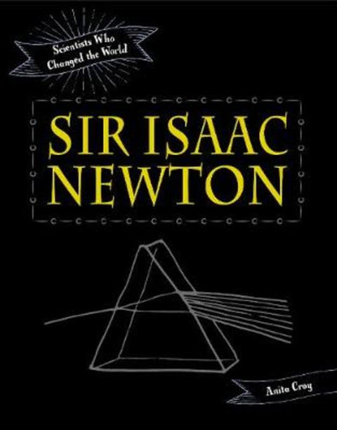 Sir Isaac Newton by Anita Croy - 9781925820713