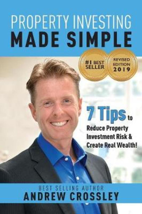 Property Investing Made Simple, Revised Ed by Andrew Crossley - 9781925830736