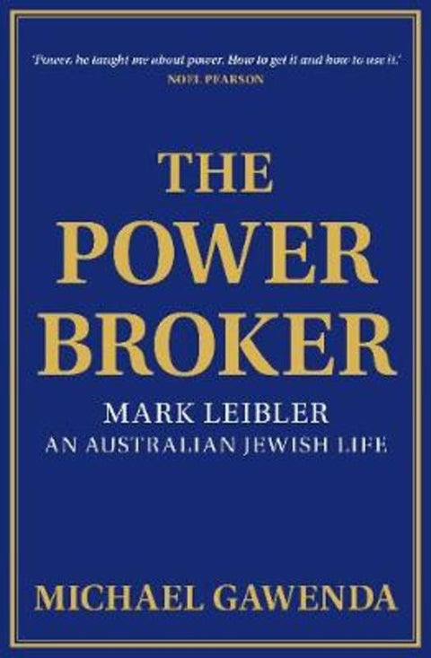 The Powerbroker by Michael Gawenda - 9781925835809