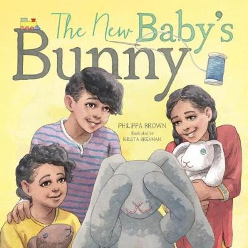 The New Baby's Bunny by Philippa Brown - 9781925839029