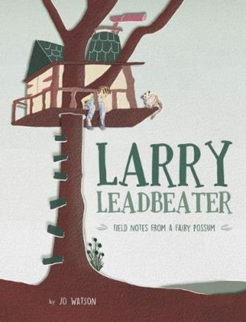 Larry Leadbeater by Jo Watson - 9781925839487