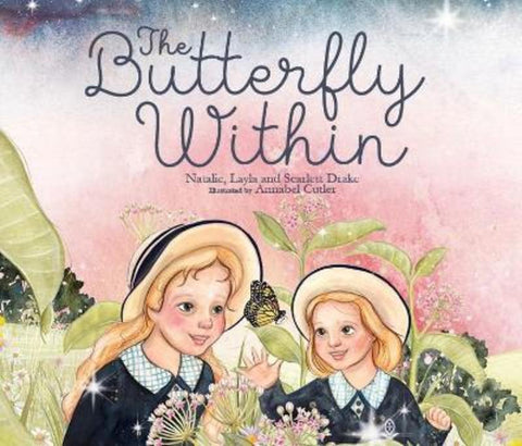 The Butterfly Within by Natalie Drake - 9781925839982