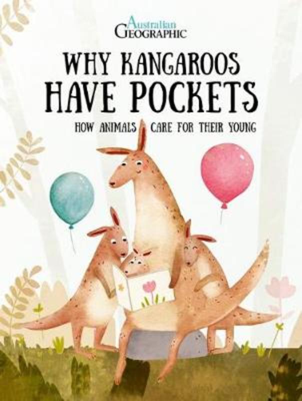 Why Kangaroos Have Pockets by Pavla Hanackova - 9781925847017