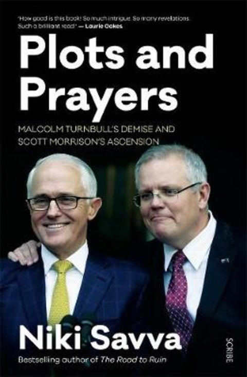 Plots and Prayers by Niki Savva - 9781925849189