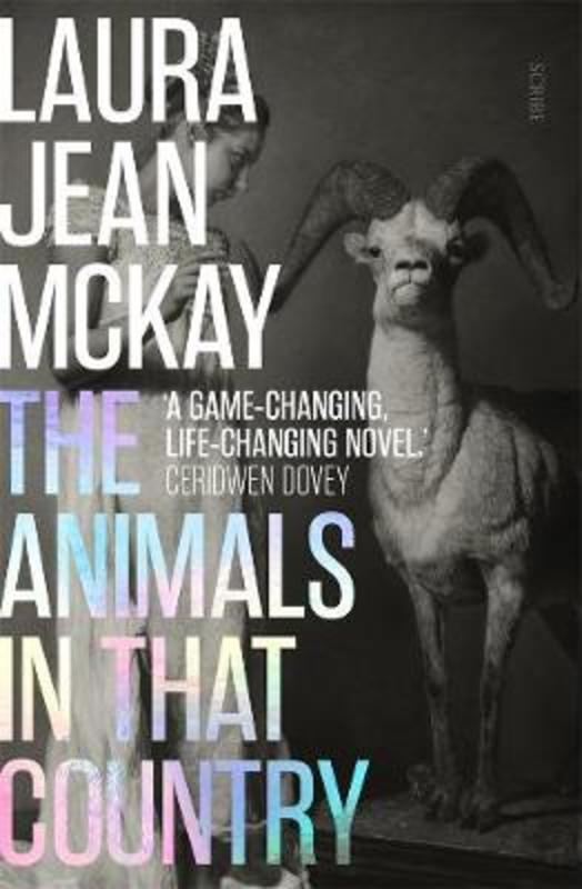 The Animals In That Country by Laura Jean McKay - 9781925849530