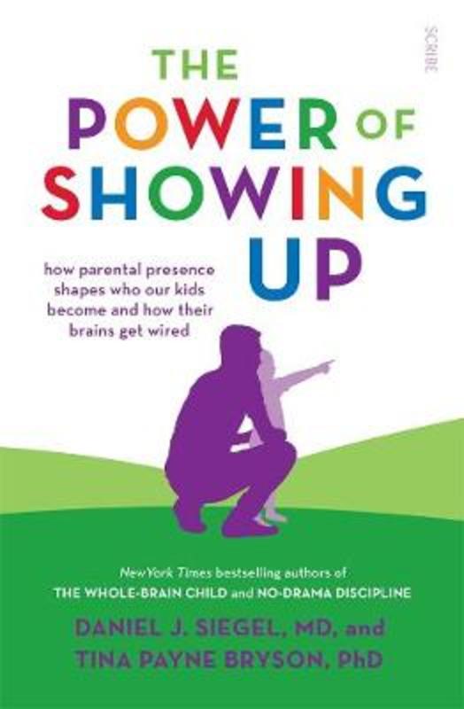 The Power of Showing Up by Tina Payne Bryson - 9781925849691