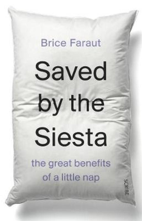 Saved by the Siesta by Brice Faraut - 9781925849714