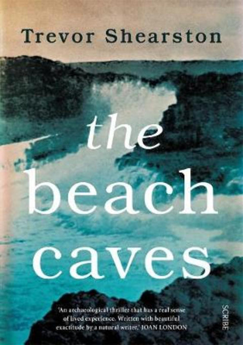 The Beach Caves by Trevor Shearston - 9781925849868