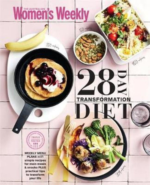 The 28 Day Transformation Diet by The Australian Women s Weekly - 9781925865011