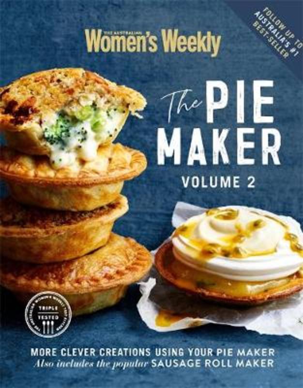 Pie Maker Volume 2 by The Australian Women's Weekly - 9781925865851