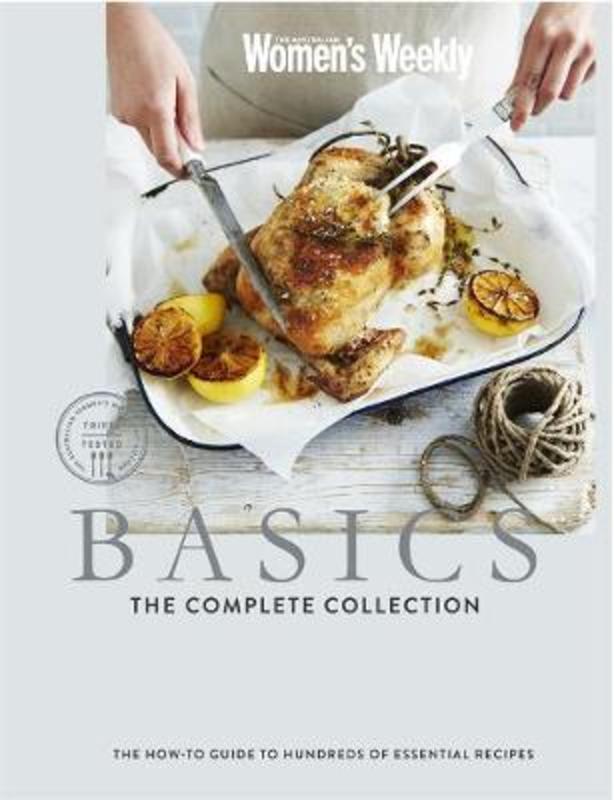 Basics: The Complete Collection by The Australian Women's Weekly - 9781925866377