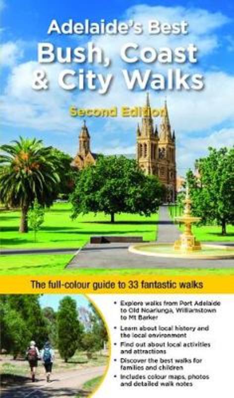 Adelaide's Best Bush, Coast & City Walks