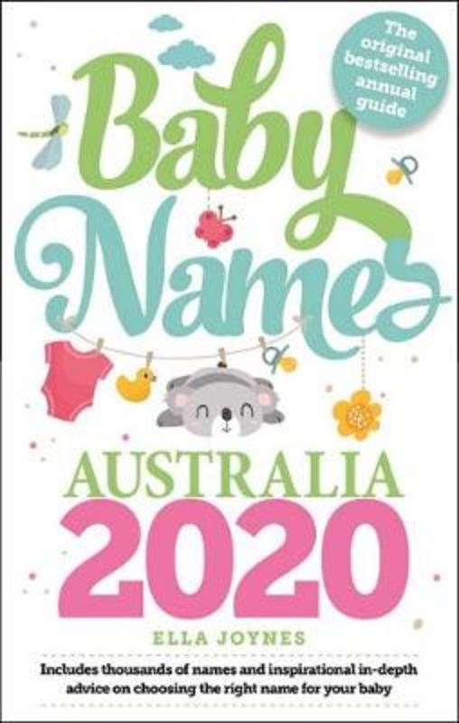 Baby Names Australia 2020 by Eleanor Turner - 9781925868104