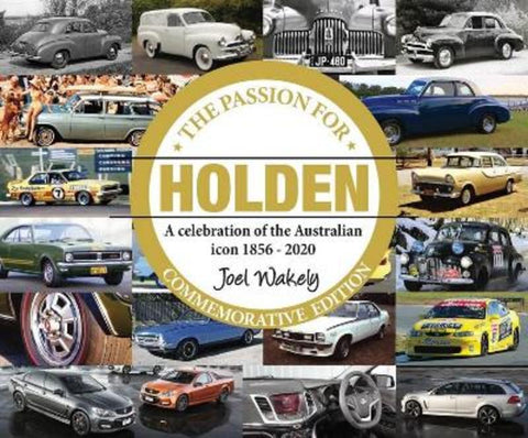 The Passion for Holden: Commemorative Edition by Joel Wakely - 9781925868579