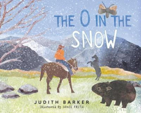 The O in the Snow by Judith Barker - 9781925868753