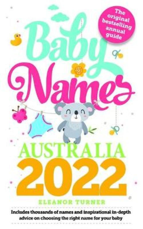 Baby Names Australia 2022 by Eleanor Turner - 9781925868845