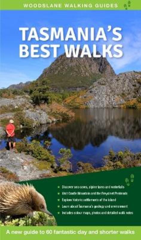 Tasmania's Best Walks by Gill Souter - 9781925868890