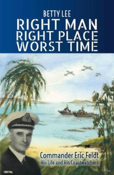 Right Man, Right Place, Worst Time by Betty Lee - 9781925877267