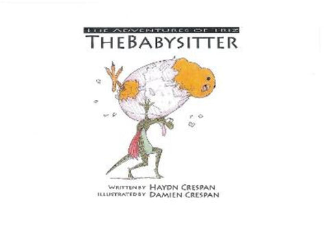 The adventures of Triz The Babysitter by Haydn Crespan - 9781925877878