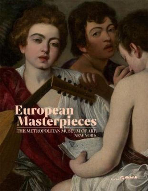 European Masterpieces from The Metropolitan Museum of Art, New York